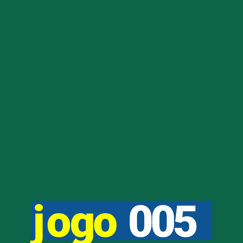 jogo 005